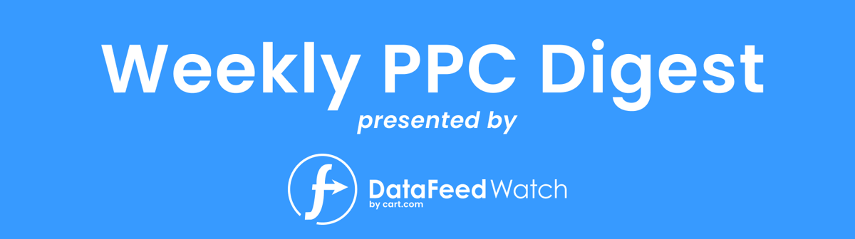 weekly PPC digest