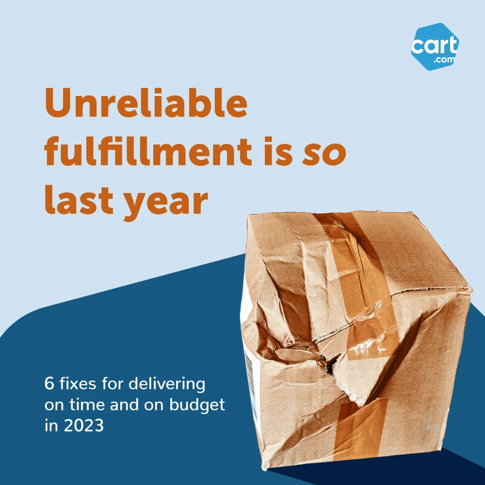 Unreliable fulfillment is so last year